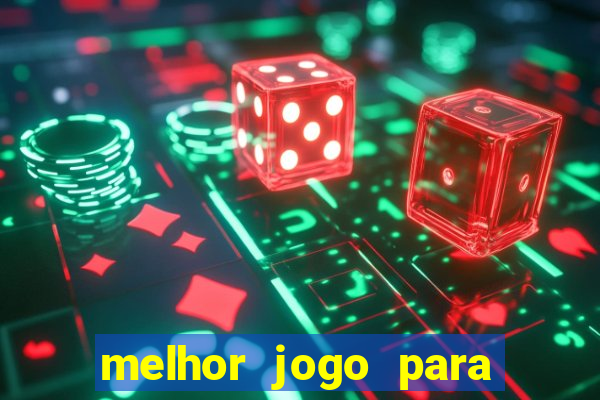 melhor jogo para jogar e ganhar dinheiro