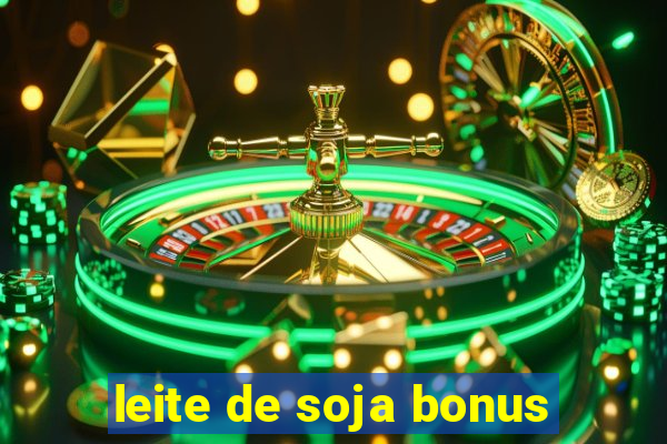 leite de soja bonus