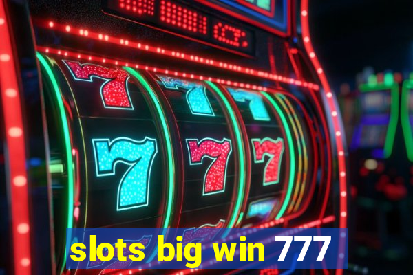 slots big win 777