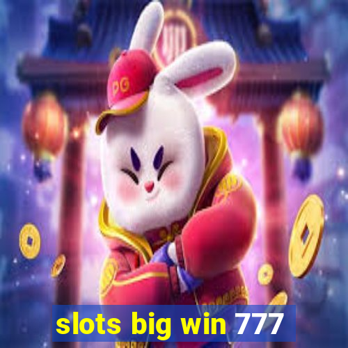 slots big win 777