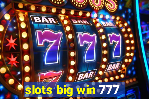 slots big win 777