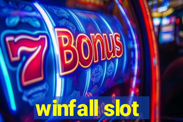 winfall slot