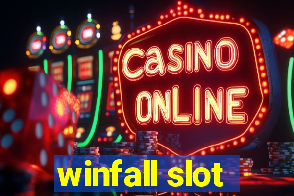 winfall slot