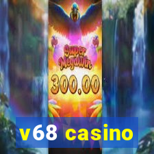 v68 casino