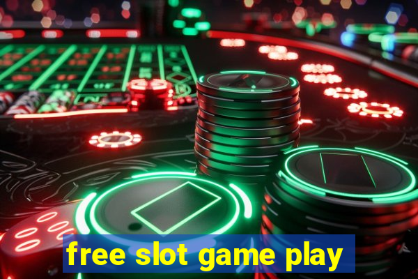 free slot game play