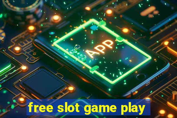 free slot game play