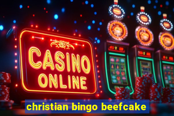 christian bingo beefcake