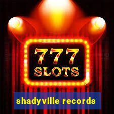 shadyville records