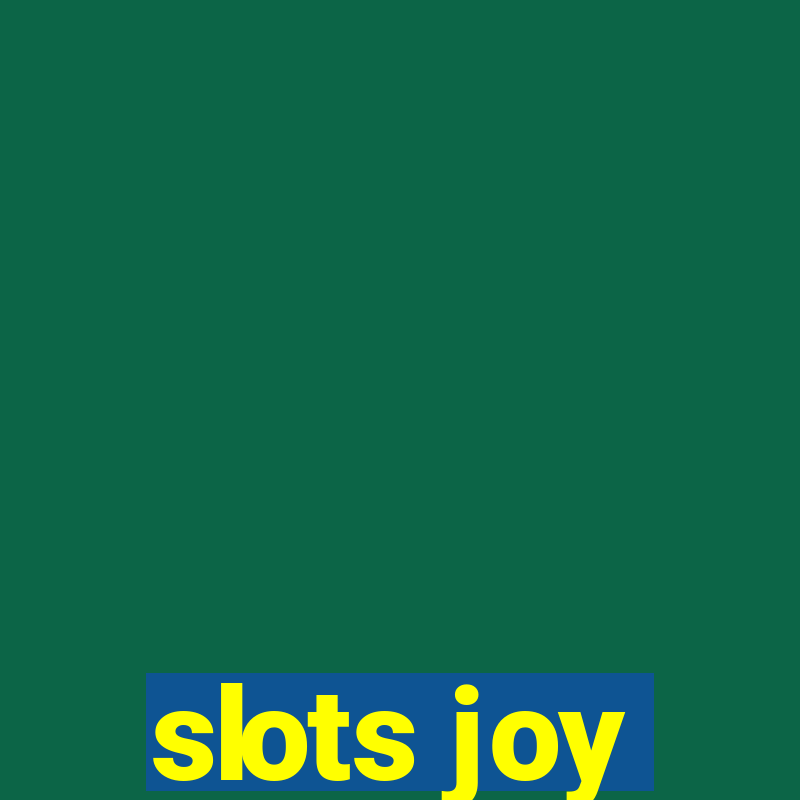 slots joy