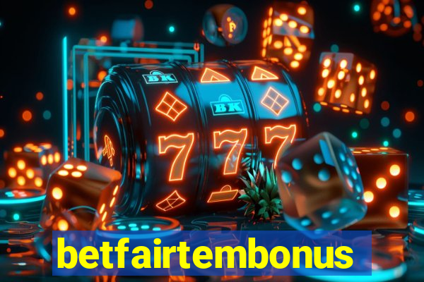 betfairtembonus