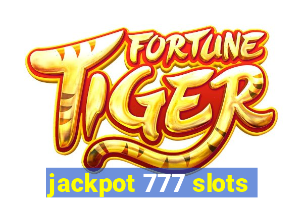 jackpot 777 slots