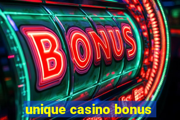 unique casino bonus