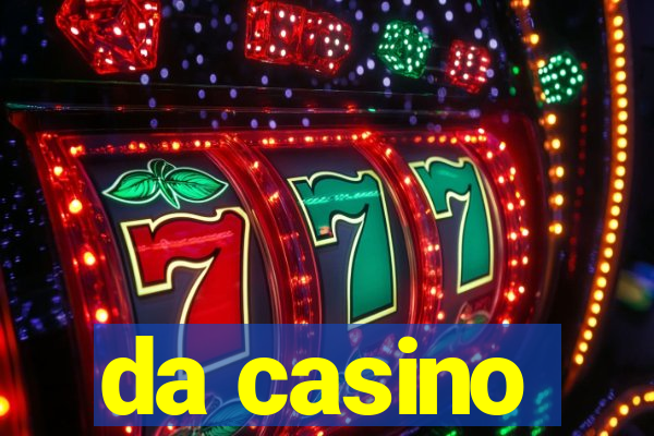 da casino