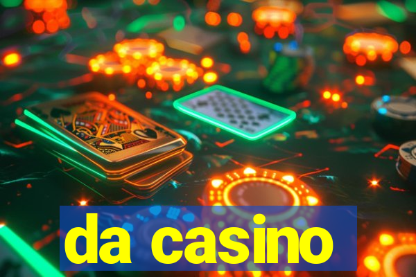 da casino