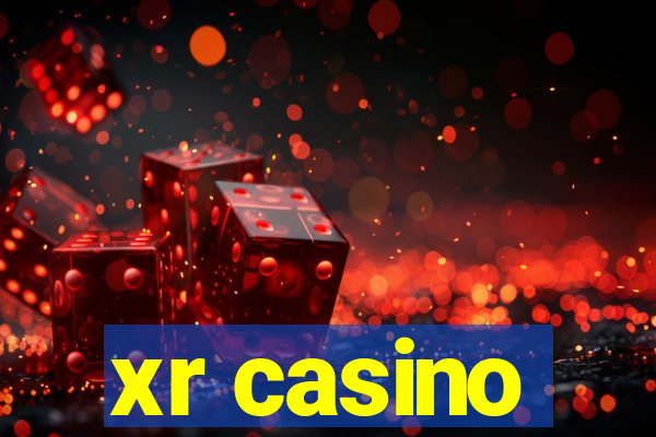 xr casino