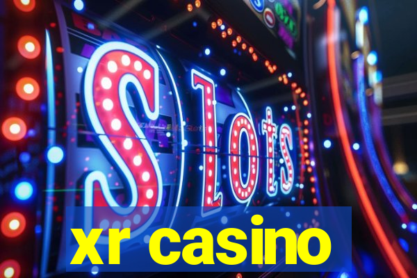 xr casino