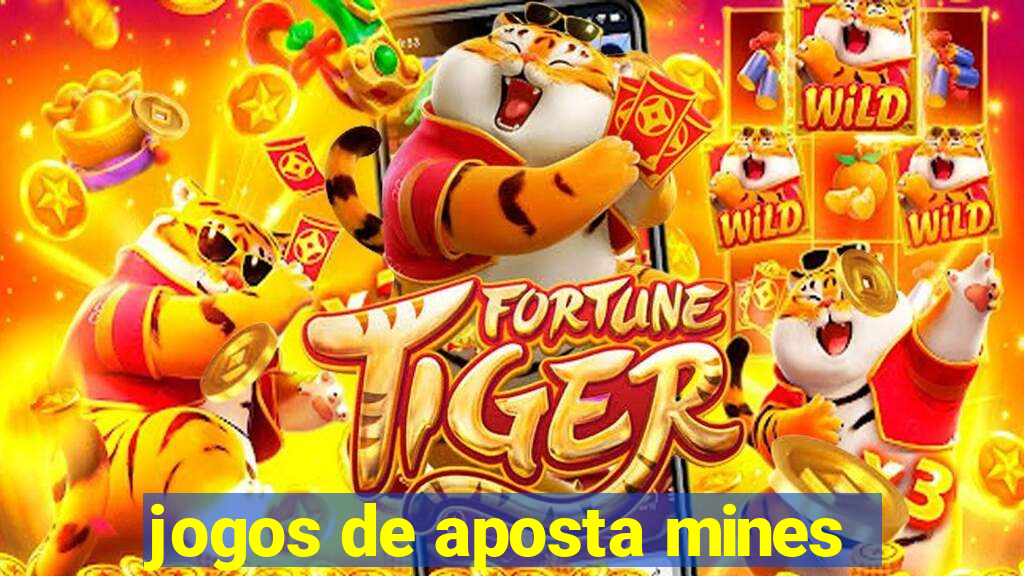 jogos de aposta mines