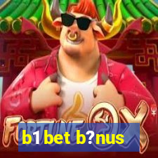 b1 bet b?nus