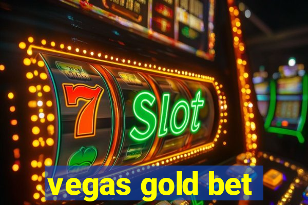 vegas gold bet