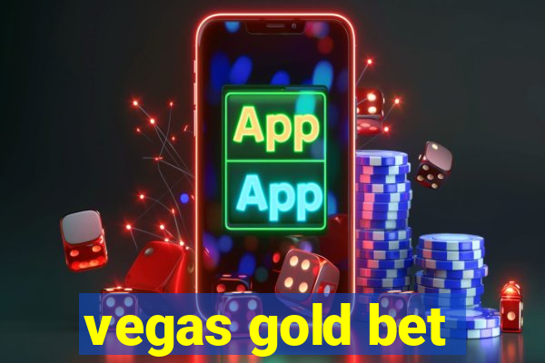 vegas gold bet