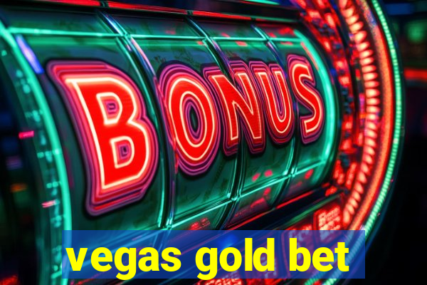 vegas gold bet