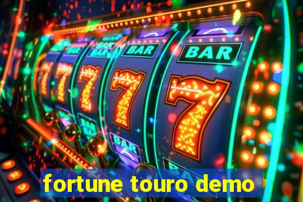 fortune touro demo