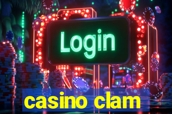 casino clam