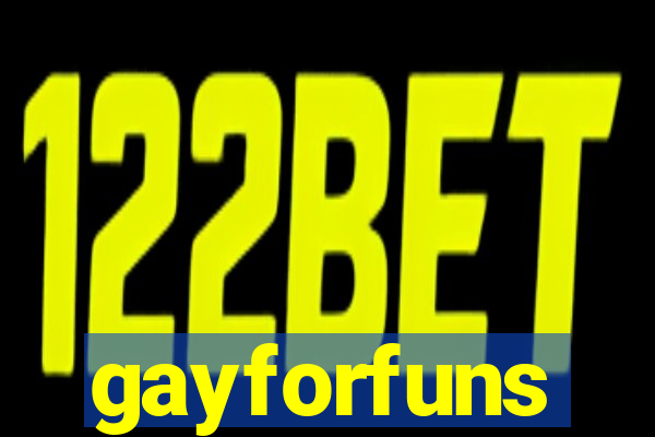 gayforfuns