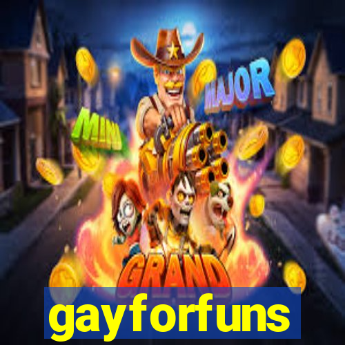 gayforfuns