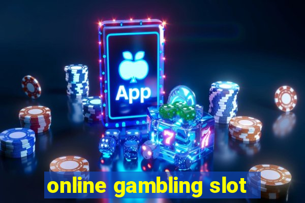 online gambling slot