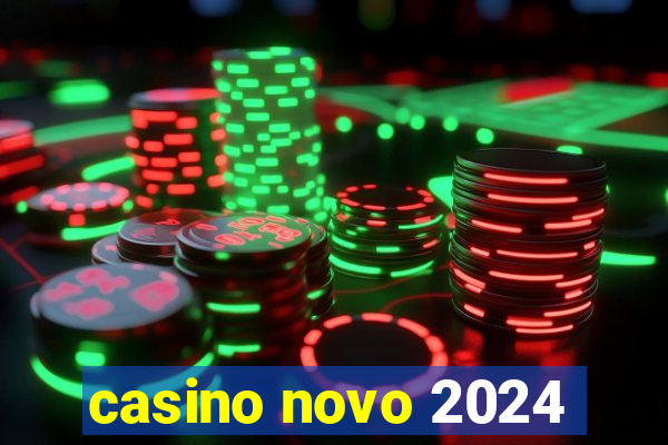 casino novo 2024