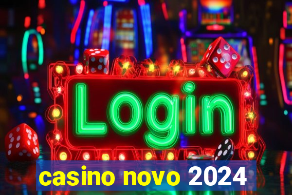 casino novo 2024