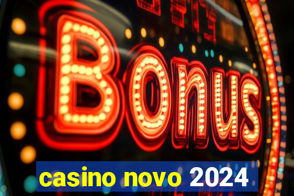 casino novo 2024