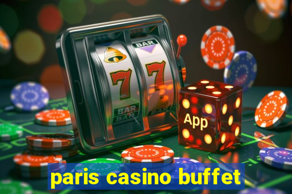 paris casino buffet