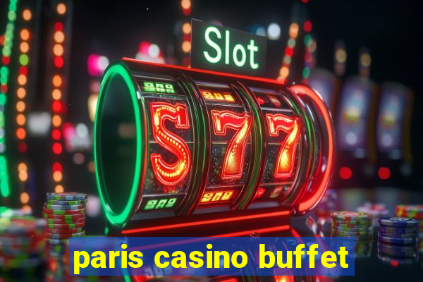 paris casino buffet