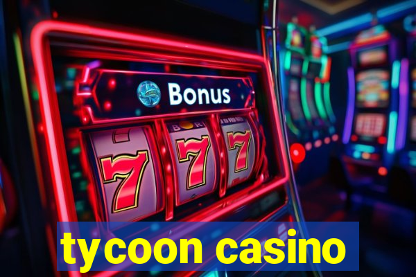 tycoon casino