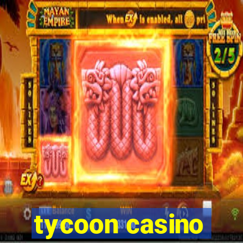 tycoon casino