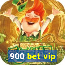 900 bet vip