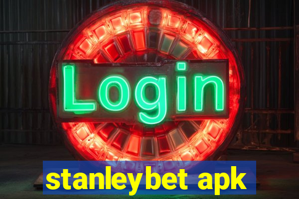 stanleybet apk