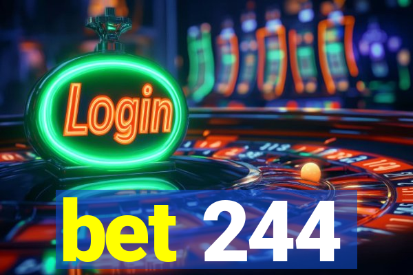 bet 244