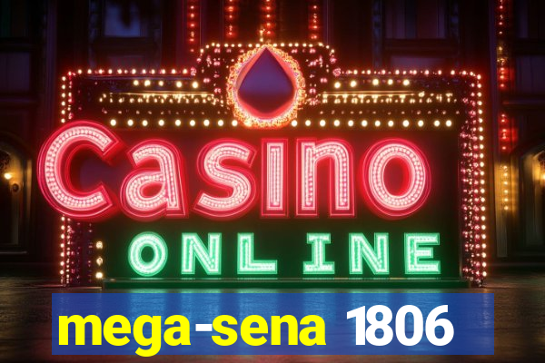 mega-sena 1806