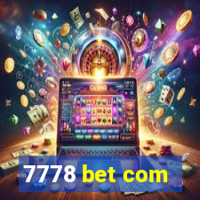 7778 bet com