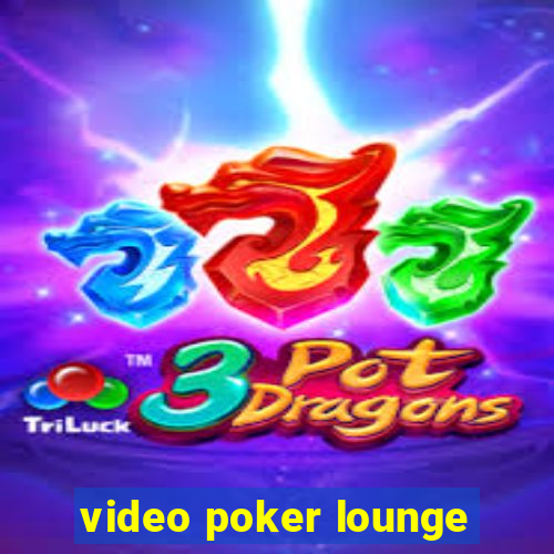 video poker lounge