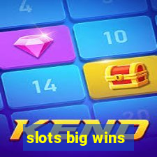 slots big wins