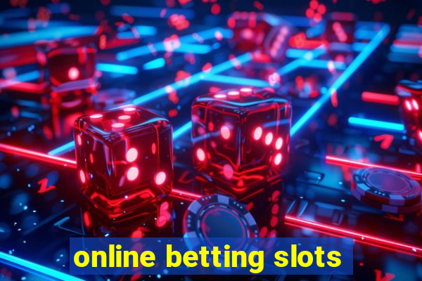 online betting slots