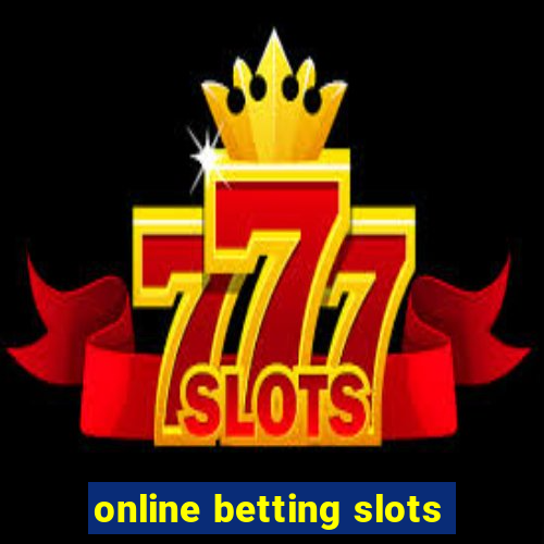 online betting slots