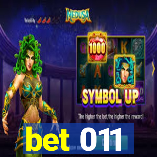 bet 011