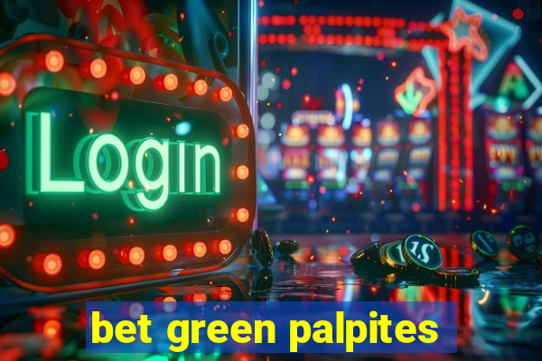 bet green palpites