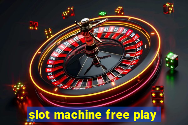 slot machine free play