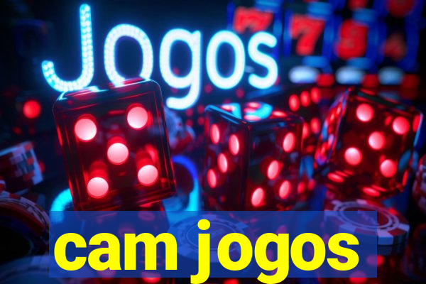 cam jogos